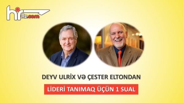 Tək sualla lideri necə tanımaq olar? - Deyv Ulrix və Çester Elton 